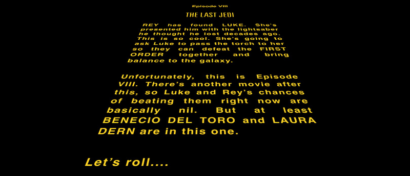 Illustration for article titled What the Hell Is the Opening Crawl for The Last Jedi Going to Be?